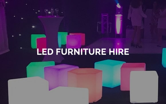 LED Furniture Hire London | Surrey | Kent | Sussex