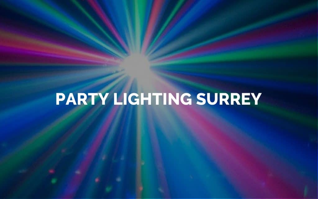 Party lighting for hire in Surrey