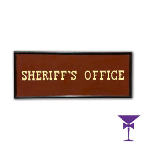 Wild West - Sheriff's Office Wood Sign For Hire
