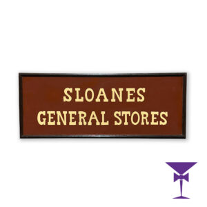 Sloanes General Stores Western Sign Hire