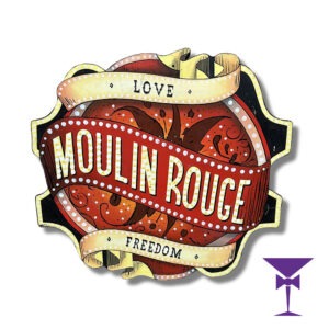 Moulin Rouge Love & Freedom Sign Hire