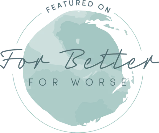 For Better For Worse